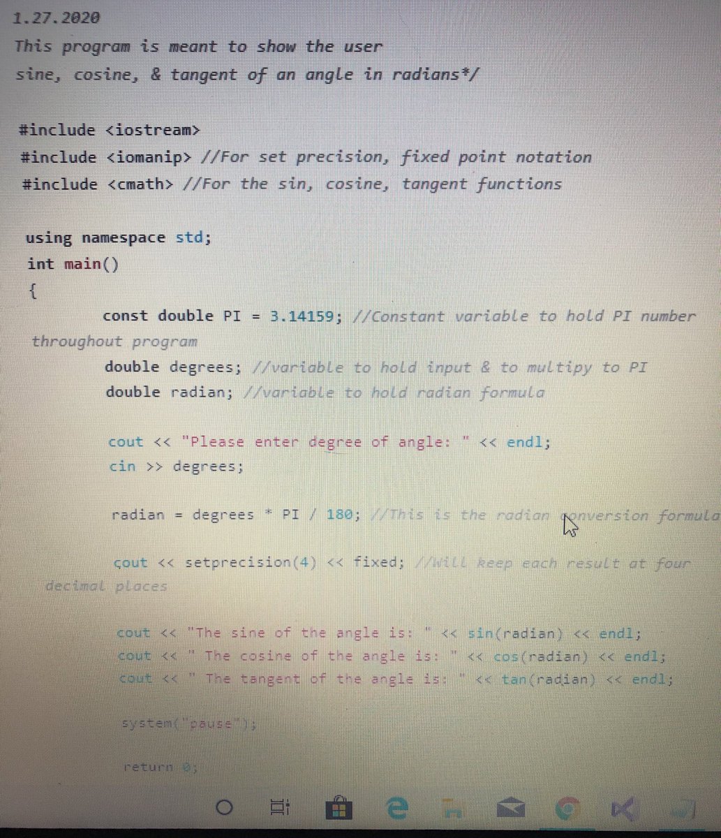 firstordercoder's tweet image. Day3 of #100DaysOfCode. Our second programming assignment dealt with writing a program that calculates sine/cosine/tangent of angle in radians.☺️
 #CodeNewbie #code #compscience #WomenWhoCode #TuesdayMotivation
