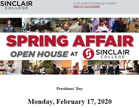 Take advantage of a day off school!  Sinclair is hosting their Spring Open House on Feb. 17th.  RSVP at this link:  sinclair.edu/admissions/off…