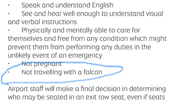 Just going through requirements to book an emergency exit seat for upcoming flight. Last one’s tricky, due to my strong falconry game. Writing prompt anyone?