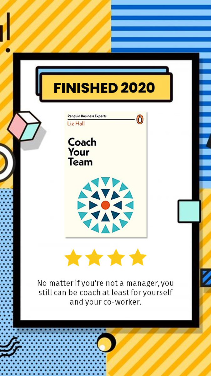 4. Coach Your TeamTerdorong sejak ada sesi Coaching di kantor sendiri, akhirnya membaca buku ini. Eh bagus! -  https://www.goodreads.com/review/show/3164305421