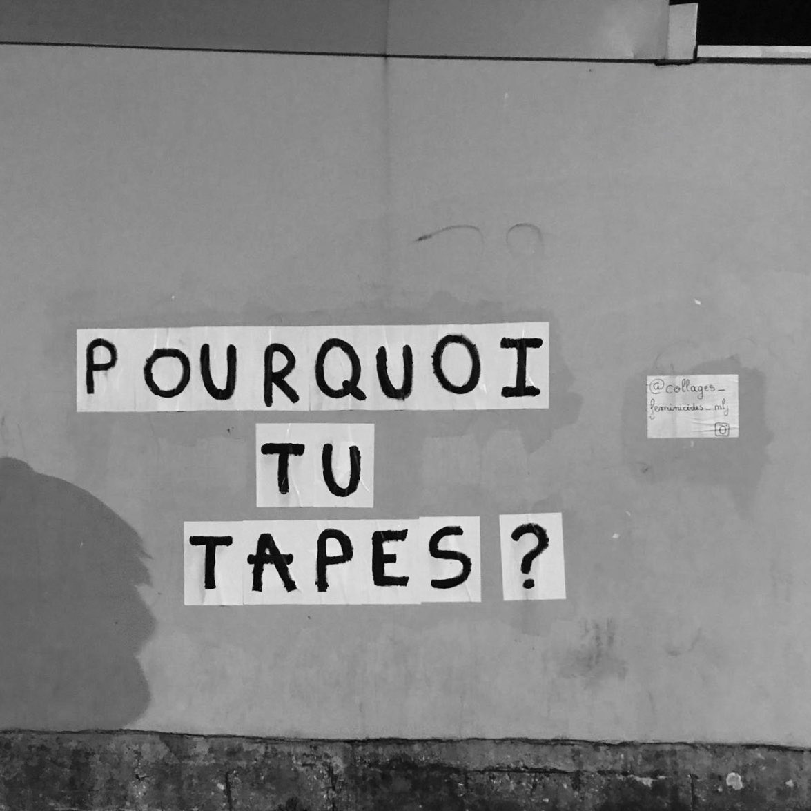 CollagesMLJ's tweet photo. LA PEUR DOIT CHANGER DE CAMP.

FÉMINICIDES : BRISONS LE SILENCE.

POURQUOI TU TAPES? https://t.co/Z9Wk2uzxoW
