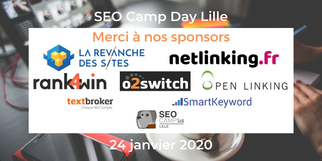 SEO CAMP / FePSeM (@seocamp) on Twitter photo Merci à nos sponsors pour leur soutien lors du #SEOCamp Day Lille, <a href="/RevancheSites/">la revanche des sites</a> <a href="/netlinking_fr/">Netlinking.fr</a> <a href="/Rank4Win/">Rank4Win</a> <a href="/o2switch/">o2switch</a> <a href="/OpenLinking/">Open Linking</a> <a href="/TextbrokerFR/">Textbroker France</a> <a href="/smartkeyword_io/">SmartKeyword.io</a>
Un grand merci, aussi, aux participants de cette édition 2020 et aux conférenciers pour leurs interventions👌 Merci à nos sponsors pour leur soutien lors du #SEOCamp Day Lille, <a href="/RevancheSites/">la revanche des sites</a> <a href="/netlinking_fr/">Netlinking.fr</a> <a href="/Rank4Win/">Rank4Win</a> <a href="/o2switch/">o2switch</a> <a href="/OpenLinking/">Open Linking</a> <a href="/TextbrokerFR/">Textbroker France</a> <a href="/smartkeyword_io/">SmartKeyword.io</a>
Un grand merci, aussi, aux participants de cette édition 2020 et aux conférenciers pour leurs interventions👌