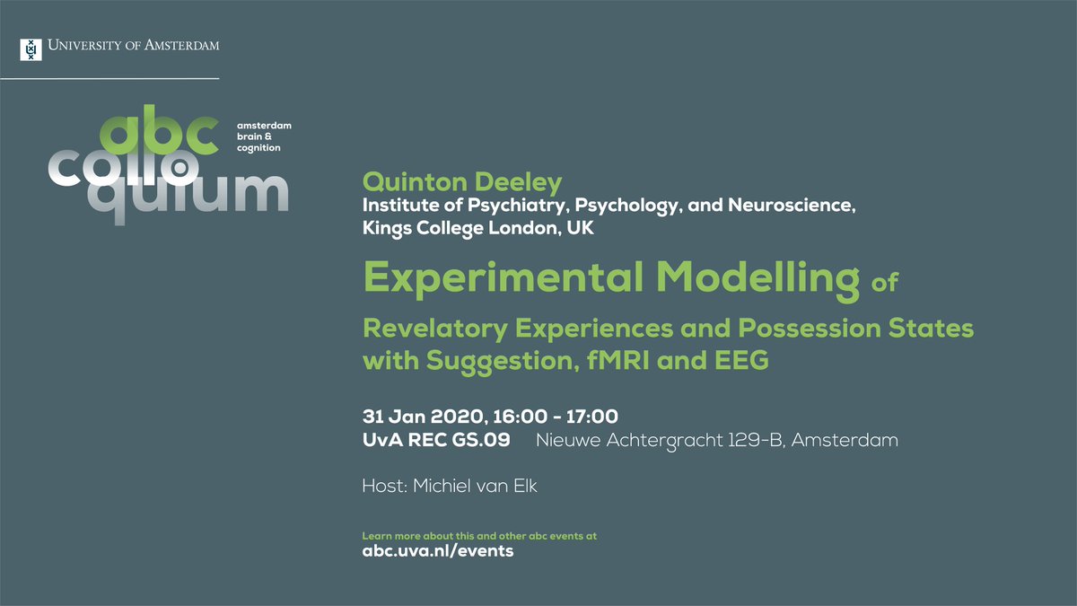 AmsterdamBrain's tweet photo. ABC colloquium coming up Friday! Quinton Deeley | Institute of Psychiatry, Psychology, and Neuroscience, Kings College London - Experimental Modelling of Revelatory Experiences and Possession States with Suggestion, fMRI and EEG @FMG_UvA, Host: Michiel van Elk @AmsterdamBrain https://t.co/MUlzcIsUi9