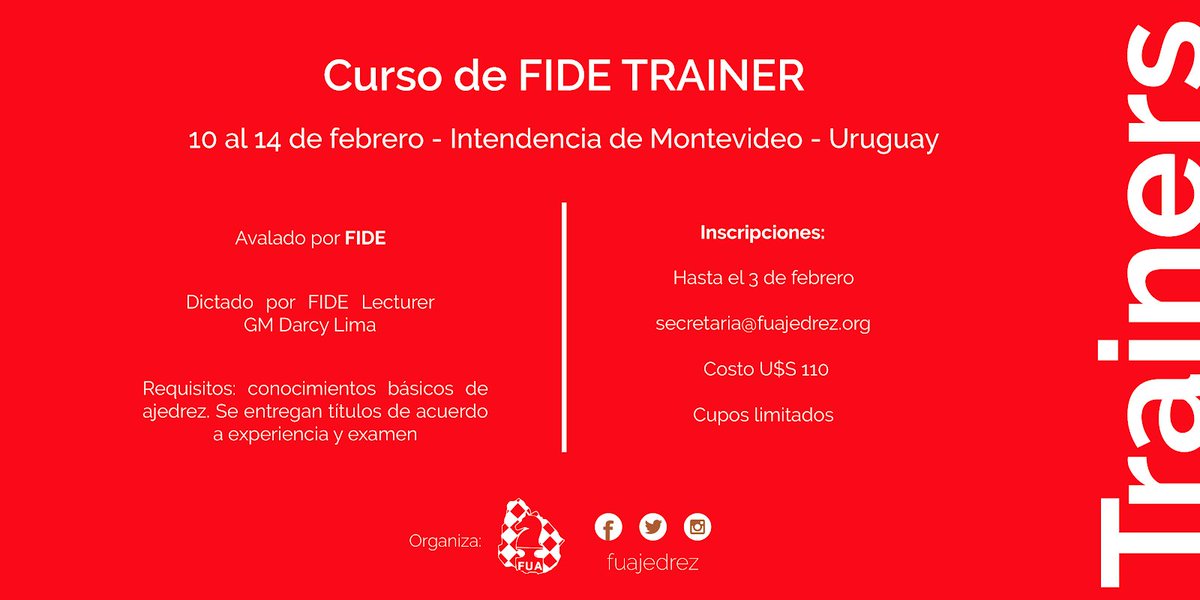 FUAjedrez's tweet photo. 👉 CURSO DE FIDE TRAINER ♟

✔ 10 al 14 de febrero en la Intendencia de Montevideo - Uruguay

✔ Avalado por FIDE y dictado por el FIDE Lecturer GM Darcy Lima

✔ Inscripción hasta el 3 de febrero a través de secretaria@fuajedrez.org | Costo: U$S 110

⏩ https://t.co/V5YdZwZCWP https://t.co/QYjRfVwGjn