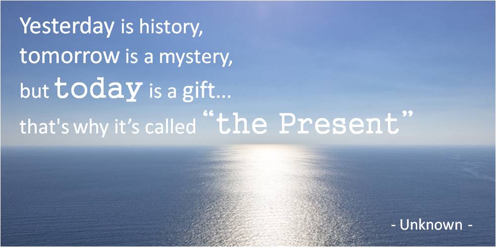 JeannetteDeGeus's tweet photo. “Yesterday is history, tomorrow is a mystery, but today is a gift... that's why it’s called the present.” #Unknown #Quote https://t.co/uedtTghVKY