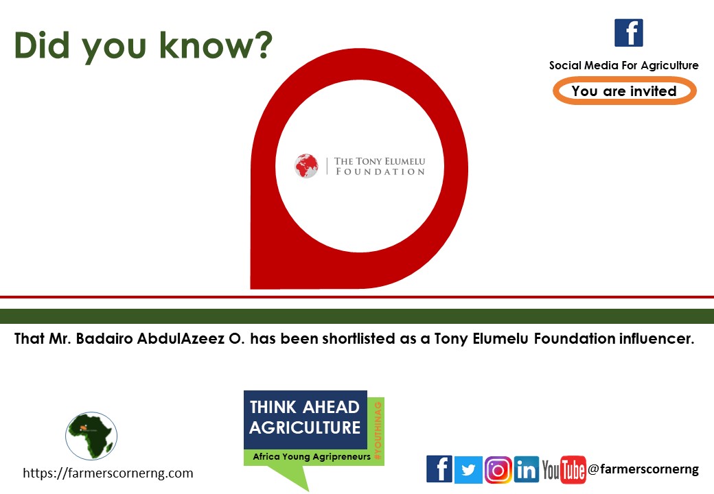 farmerscornerng's tweet photo. Did you know?
That Mr. Badairo AbdulAzeez O. has been shortlisted as a Tony Elumelu Foundation influencer.
This implies.......? Complete the statement.
#Shareit
#thinkaheadag #mobileag #farmers #community #csa #agribusiness #farming #agriculture #youthinag #farmerscornerng https://t.co/1VazVBmNM0