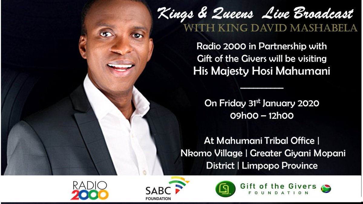 Radio2000_ZA's tweet photo. #Radio2000 in collaboration with #SABCFoundation and 
@GiftoftheGivers
 will be visiting His Majesty Hosi Mahumani on Friday 31st January 2020 | Catch the Livebroadcast of #KingsandQueens with 
@DavidMashabela
 between 09:00-12:00 https://t.co/xWGsRk3XsA