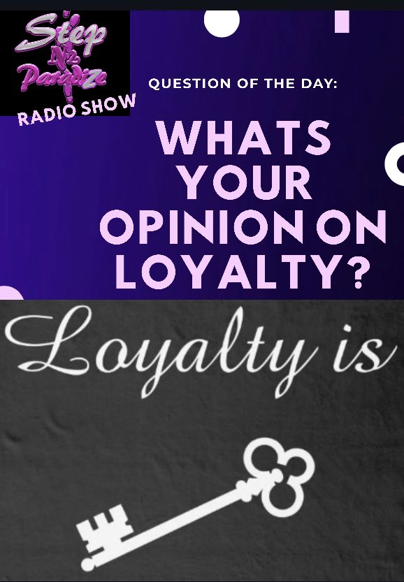 N2Paradize's tweet photo. https://t.co/BtPvWjXD7E

#QuestionOfTheDay
How do you feel about loyalty in business/relationships?

What a great show spoke about loyalty in business and relationships. 

#RealTalkSessions
#LoyaltyInRealationships
#StepN2Paradize
#RPEntRadio
#BusinessRules
#FaithLivibg https://t.co/aZkAblSVBb