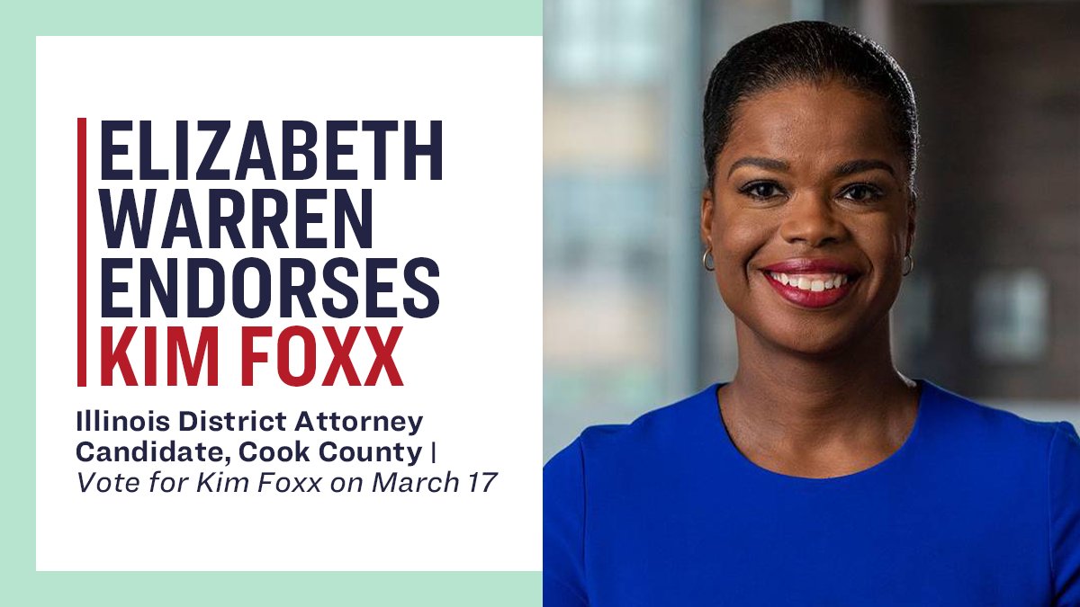 Elizabeth Warren endorses Kim Foxx.