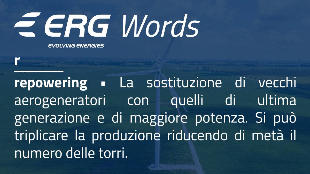 Sai cosa significano repowering e reblading? Termini da specialisti, ma fondamentali da comprendere per capire il presente e il futuro dell’#eolico di ERG. Questa settimana tocca al repowering. 

#WeAreERG #greenenERGymakers #ERGWords