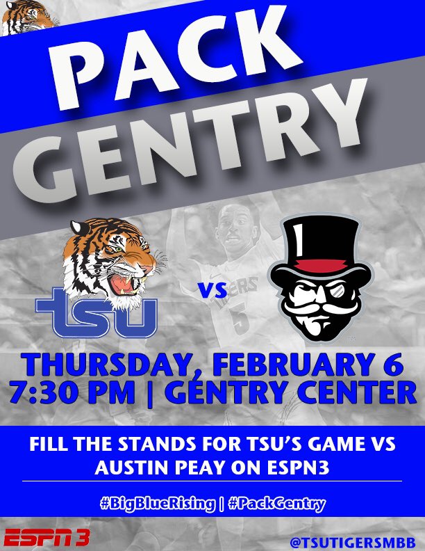 TSU_Tigers's tweet photo. Next week we need you to #PackGentry for the @tsuladytigers & @TSUTigersMBB games vs Austin Peay on Thur., Feb.6 - WBB tip at 11 a.m | MBB tip at 7:30 p.m. in Gentry Center #BigBlueRising https://t.co/X5cMw1TbeG