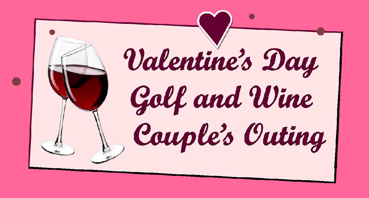 Celebrate your valentine! ❤️

9 holes of golf, wine tasting for two - $79
9 holes of golf, wine tasting, dinner for two - $149

Golf from 2-4pm, wine tasting 4-7pm

Choice of steak, chicken or salmon
Potatoes, grilled vegetables, house salad

Call 407.566.4653 ext 4617 to book