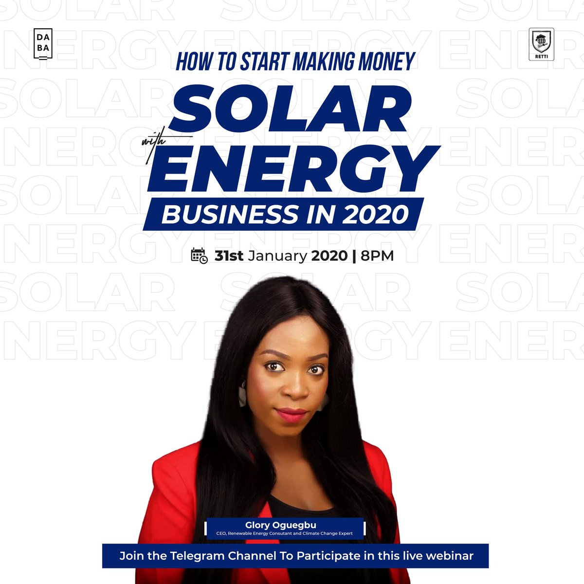 Our FREE Webinar on - How to 
Start a profitable solar business will hold on 31 January, 2020. Our Programs Coordinator <a href="/GloryOguegbu/">Glory Oguegbu</a> will be taking us through the important steps to take. JOIN HERE: bit.ly/retti-telegram