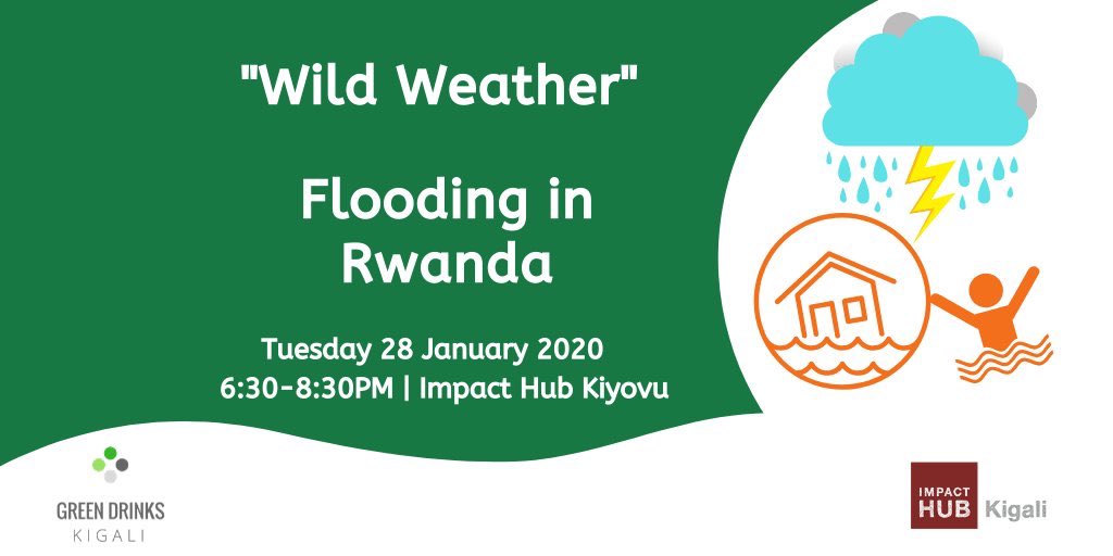 We know floods are destroying your mood, but you need to come learn about what scientists, engineers, and policy makers are doing to tackle the challenge of “Flooding in Rwanda”.

Let’s meet at Green Drinks Kigali. #GreenDrinks