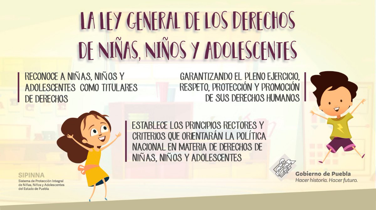 LEY GENERAL DE LOS DERECHOS DE NIÑAS, NIÑOS Y ADOLESCENTES