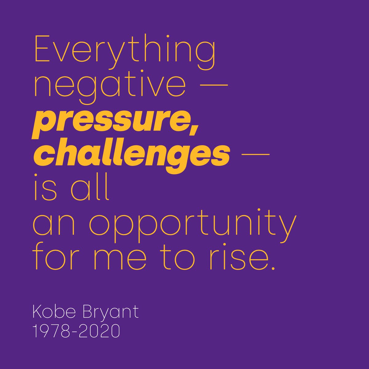 randompattern's tweet image. Wise words from a man taken too soon. I try to live by this motto on a daily basis. RIP KB.