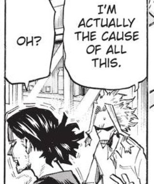 One can say Hori put all might in that position to have the Endeavor and all might talk, but I like to think that all might is there for moral support for the kids. Especially since Aizawa knows that Bakugou felt guilty for all mights retirement.