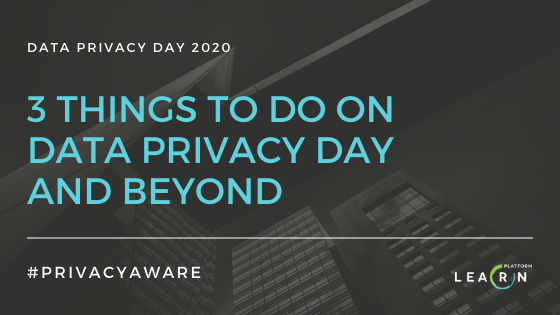 Today is #DataPrivacyDay. How #PrivacyAware is your district? Here are 3 things to do today &amp; beyond for protecting #StudentDataPrivacy. <a href="/LearnPlatformUS/">LearnPlatform by Instructure</a> #edtech