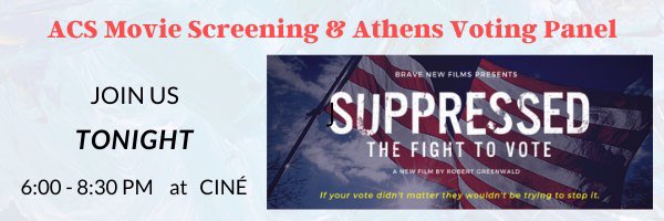 ACSatUGA's tweet photo. Join us TONIGHT at @AthensCine from 6:00-8:30p.m. for a free screening of Suppressed, a powerful new documentary about voter suppression in the 2018 election in Georgia, and a discussion about what we can do defend democracy in 2020 #thefighttovote https://t.co/uB1A3bj1tN