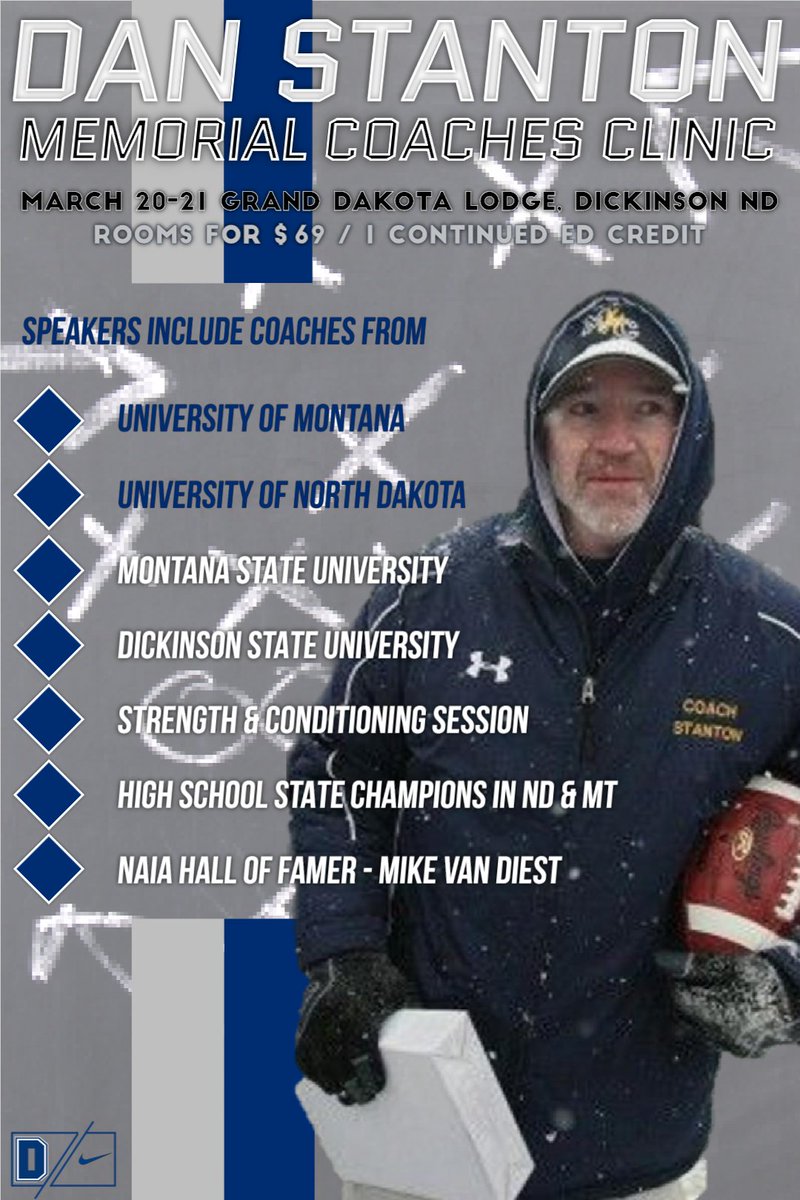 BlueHawkFB's tweet photo. Mark your calendar for this years Dan Stanton Memorial Coaches Clinic on March 20th - 21st in Dickinson, ND. As in years past, there will be college coaches presenting from major universities across Montana and North Dakota. #StantonStrong #HawksAreUp https://t.co/bDsQCeZmB9