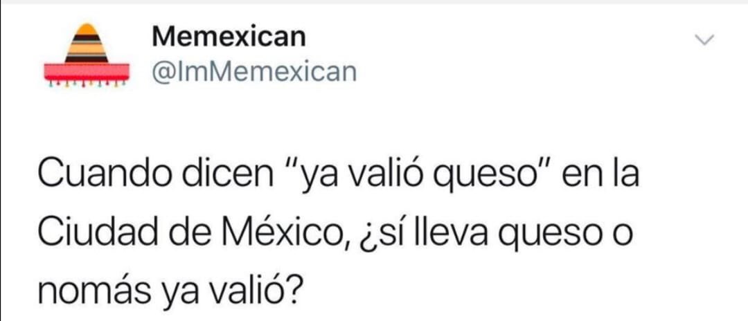 urbatecto's tweet photo. Wuajajaja no paro de reír! 🤣🤣🤣 #conqueso #sinqueso #chilango https://t.co/DpDvq7ZWZ2
