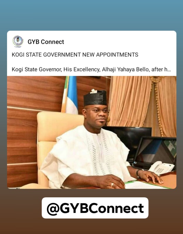 GYBConnect's tweet photo. KOGI STATE GOVERNMENT NEW APPOINTMENTS
https://t.co/jGeEmZT1QI

@GYBConnect #GovBello2020 https://t.co/kPBkZiE9ZA