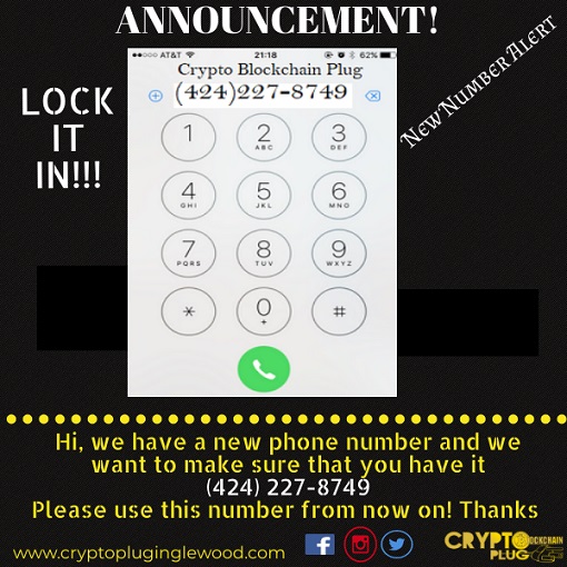 CryptoPlug3's tweet photo. We have a new phone number! Please lock it in! #satoshi #live #lacrypto #inglewoodrising #cryptoblockchainplug #CBP #bitcoin #education #massadoption https://t.co/z30DJ5oDR9