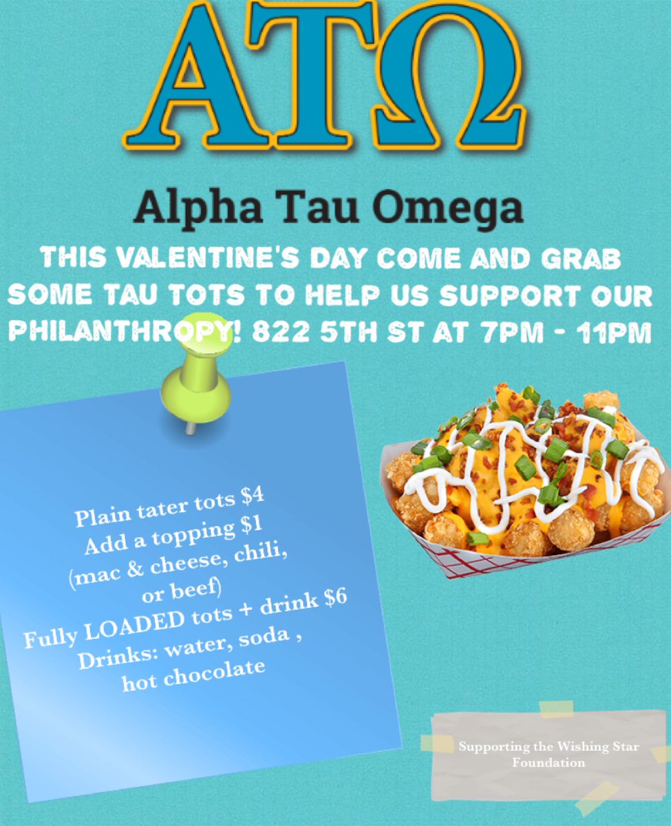 February 14 we will be selling tater tots to support our philanthropy, the wishing start foundation! Any donations will help 😁