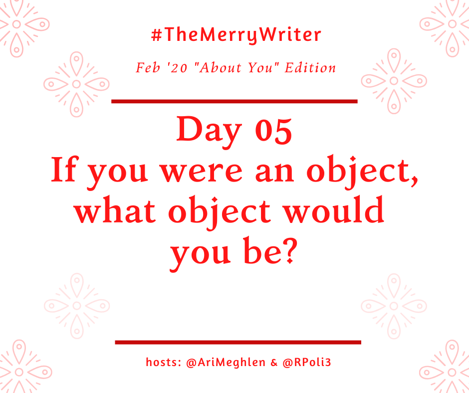AriMeghlen's tweet image. #TheMerryWriter D05 If you were an object, what object would you be?

tag me (@arimeghlen) &amp;amp; co-host Rach (@RPoli3) so we don&apos;t miss your replies. No space? Tag us in a comment.  #Writerquestions