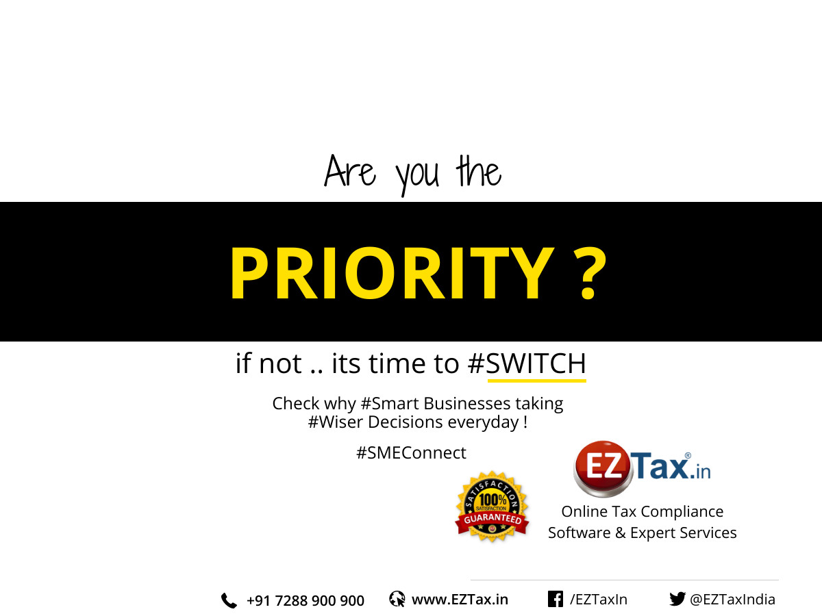 It's not every consulting company's cup of tea to treat you with #Priority  .. if not its time to #Switch 

https://eztax.in > Next Gen Tax Compliance Software & Expert Services

#taxes #gst #accounting #IncomeTax #affordable #vas #SMEs #SME #msme #service #CustomerService