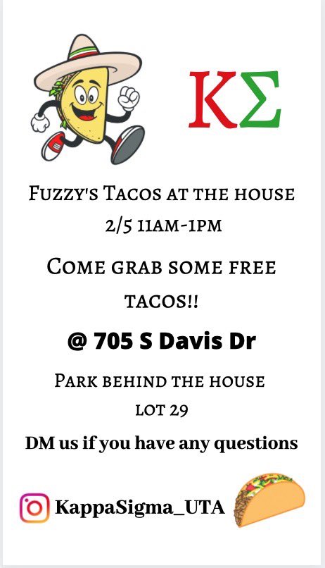 Eat some Fuzzy's with a warm welcome from the Brothers of Kappa Sigma!
