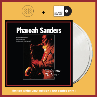 BaladesSonores's tweet photo. 🎷 PASSION Pharoah Sanders 💘

Nous vous proposons le WELCOME TO LOVE, en édition limitée blanche 2LP à 100 ex., de sortie le 27 mars... un disque qui porte bien son nom, tout en douceur tout en émotion. @tidalwavesmusic 
https://t.co/vFLzz6jfFH

#paris #vinyl #pharoahsanders https://t.co/NSS4nfqB6e