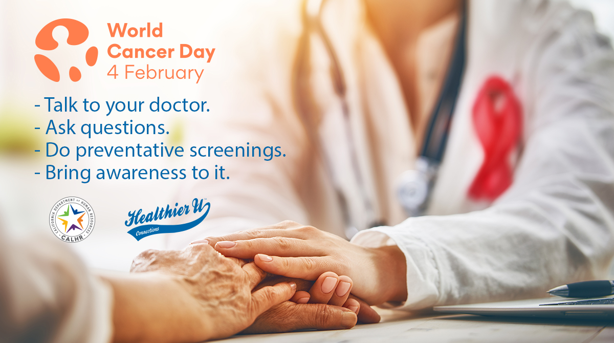This World Cancer Day, talk to your doctor, ask questions, do preventative screenings, and just bring awareness to it.