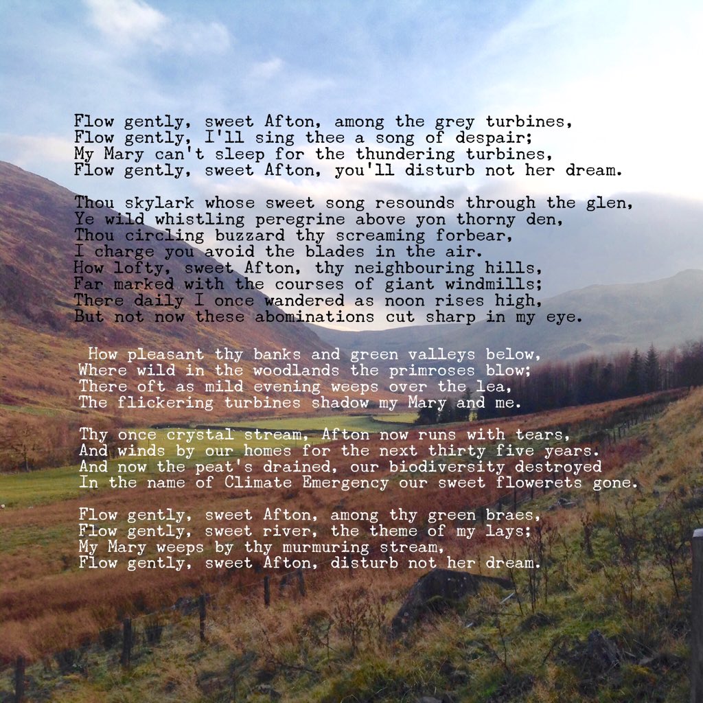Apologies to #RobbieBurns for rewriting a classic poem. Beautiful #AftonGlen & local homes will be majorly impacted by #SanquharII turbines.  Still, #climateemergency & all that.
#SouthernUplands #Scotland #StopSanquharII #NoWindNoPower #SaveOurGlens