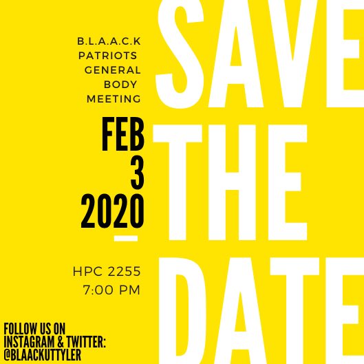 blaackuttyler's tweet photo. SAVE THE DATE // SAVE THE DATE ✨ were back at it again for another general body meeting so come out 
TIME : 7:00PM 
DATE : FEBRUARY 3rd 2020
LOCATION : HPC 2255 🥳
COME VOICE YOUR OPINION &amp; GET INFORMATION FOR EVENTS COMING UP ✨ https://t.co/iKbzRykG2k