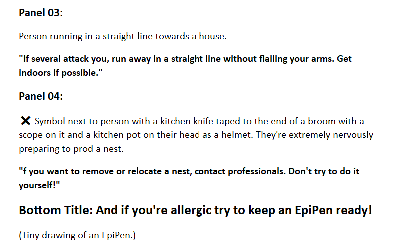 i wanna make an unironic wasp safety comic, but i actually don't know much about it. could anybody with any level of expertise comment on whether this info is accurate, or whether there's something important i'm missing? i'd be super grateful for your help!