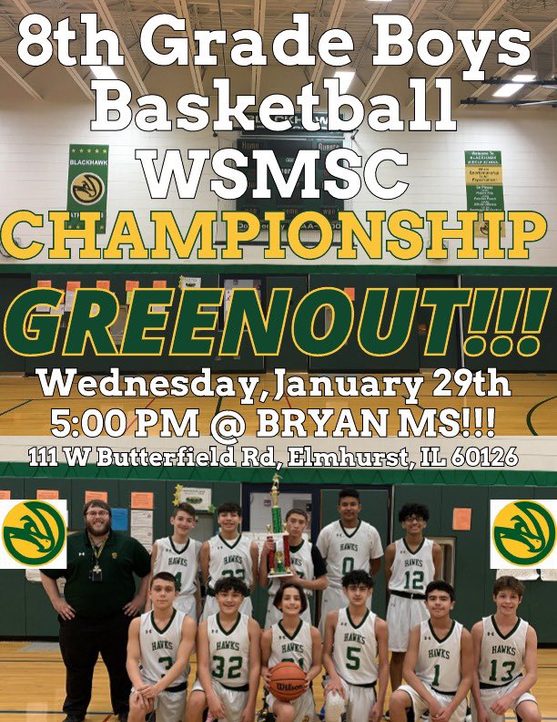 MrSullyWBHS's tweet photo. ALERT! The 8th Grade Hawks are playing in the WSMSC Championship Game TOMORROW (Wed, Jan 29th) at Bryan Middle School (111 W. Butterfield Rd. Elmhurst, IL 60126)!! The game begins at 5 pm! We need to PACK THAT GYM in Elmhurst!! Do not forget to wear GREEN! Please spread the word! https://t.co/Ko6iRzWFXD