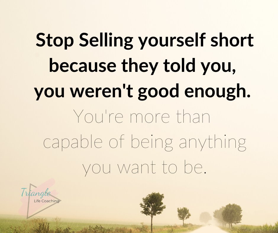 TriangleLifeCoa's tweet photo. Stop selling yourself short because they told you, you weren't good enough. You're more than capable of being anything you want to be. #ripplingeffect #Mindset https://t.co/knjYTyvZ1N