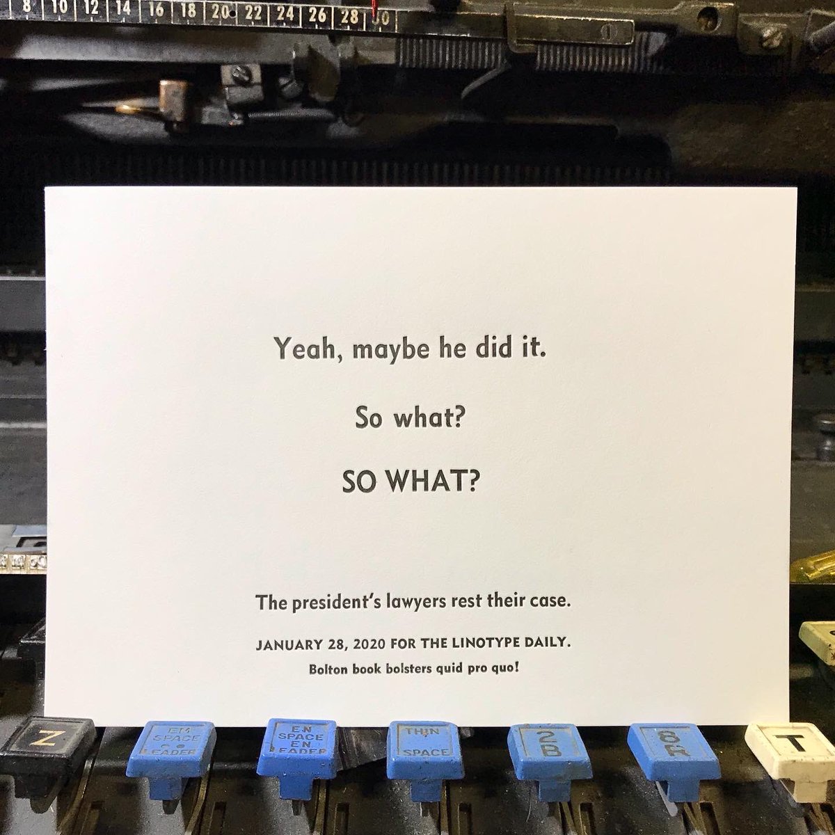 TLinotypist's tweet photo. Pretty much. #linotype #letterpress #sowhat #TrumpDefense #SenateTrial #impeachment #dwiggins #metromedium Cast in 8pt Metroblack No. 2, 12pt Metromedium No. 2, and 18pt Metromedium https://t.co/EcLR94D0Ue