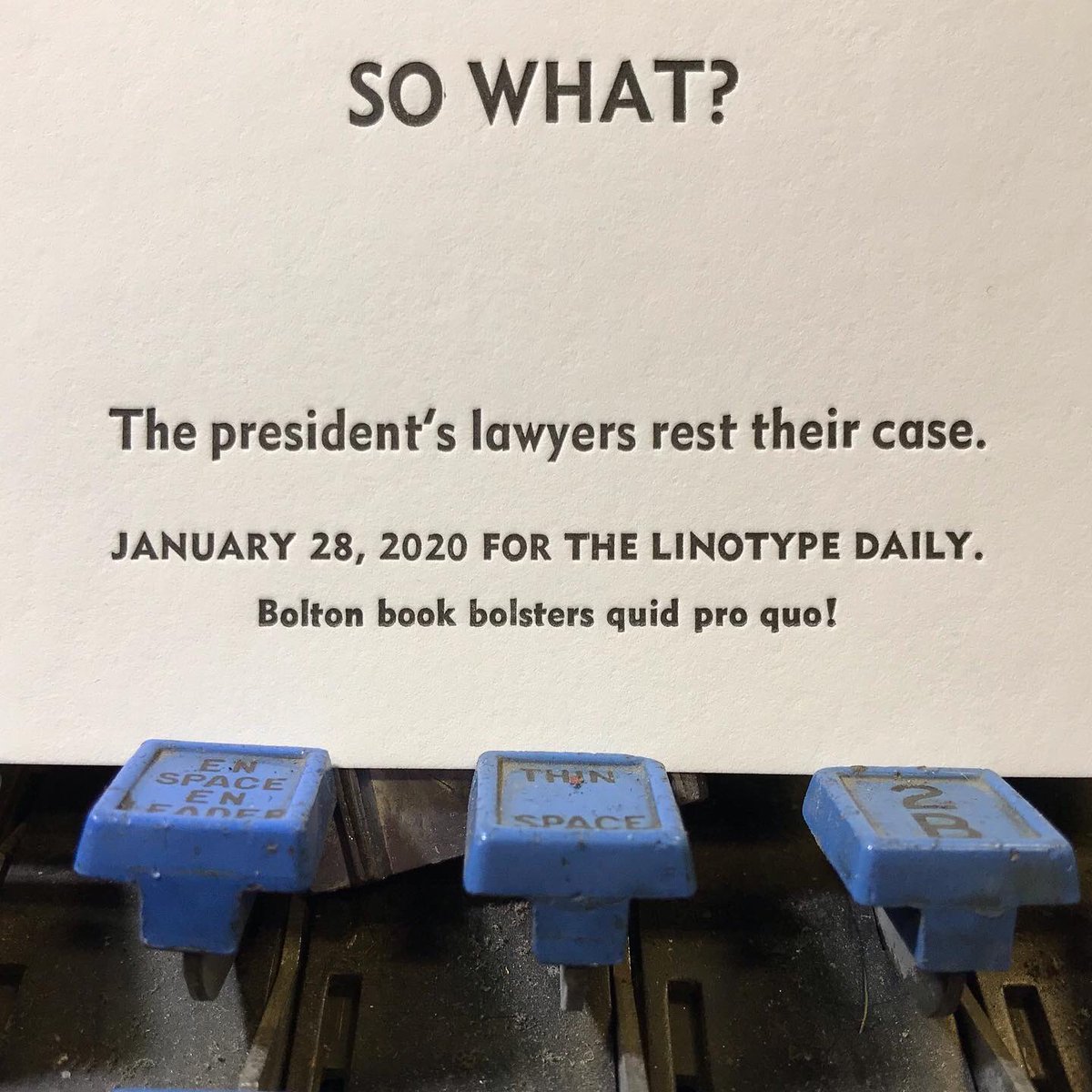 TLinotypist's tweet photo. Pretty much. #linotype #letterpress #sowhat #TrumpDefense #SenateTrial #impeachment #dwiggins #metromedium Cast in 8pt Metroblack No. 2, 12pt Metromedium No. 2, and 18pt Metromedium https://t.co/EcLR94D0Ue