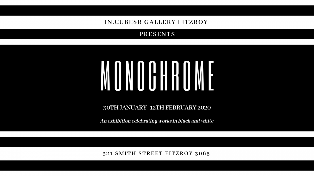 This Thursday, Join us at in.cube8r Fitzroy for Monochrome. Celebrating works in black, white and every shade of grey in between, Monochrome is an exhibition for those who find beauty in the absence of colour. soo.nr/d3wi