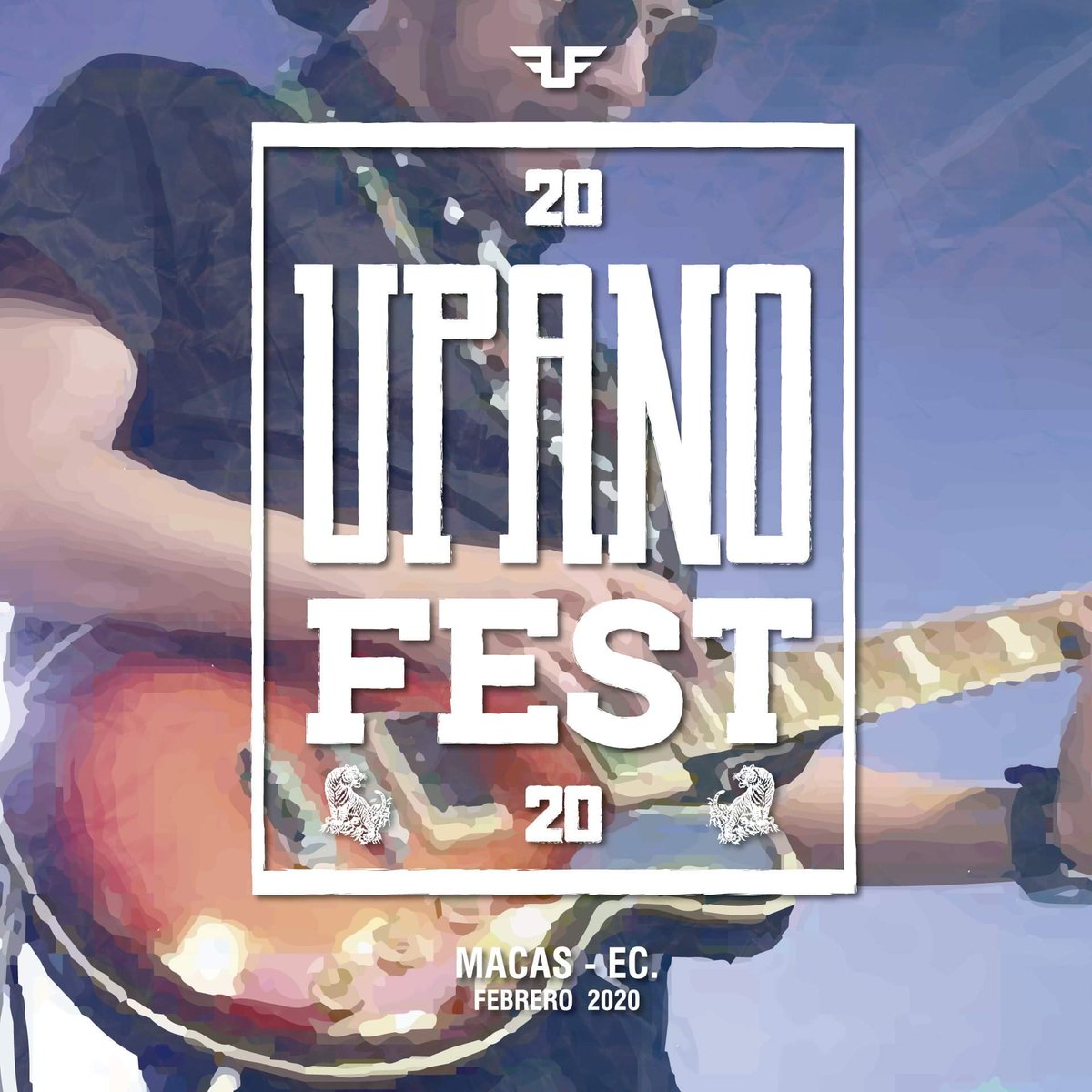 UPANO FEST | Sábado de Carnaval en Macas - 22 DE FEBRERO 2020