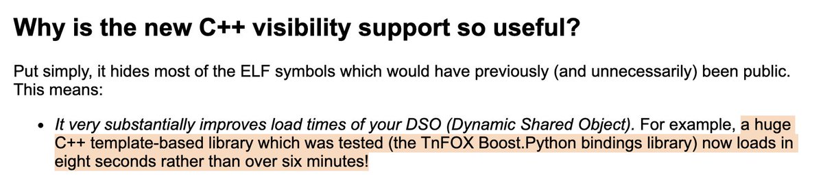 Why is the new C++ visibility support so useful?
Put simply, it hides most of the ELF symbols which would have previously (and unnecessarily) been public. This means:

It very substantially improves load times of your DSO (Dynamic Shared Object). For example, a huge C++ template-based library which was tested (the TnFOX Boost.Python bindings library) now loads in eight seconds rather than over six minutes!