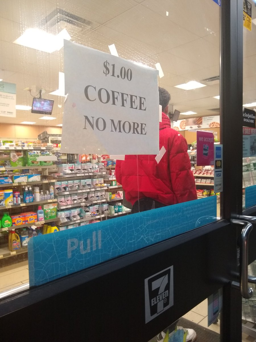 A sign on a convenience store that reads "$1.00 COFFEE NO MORE"