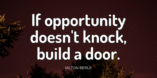 TheZigZiglar's tweet photo. "If opportunity doesn't knock, build a door."-Milton Berle https://t.co/UEm4YoWRi7