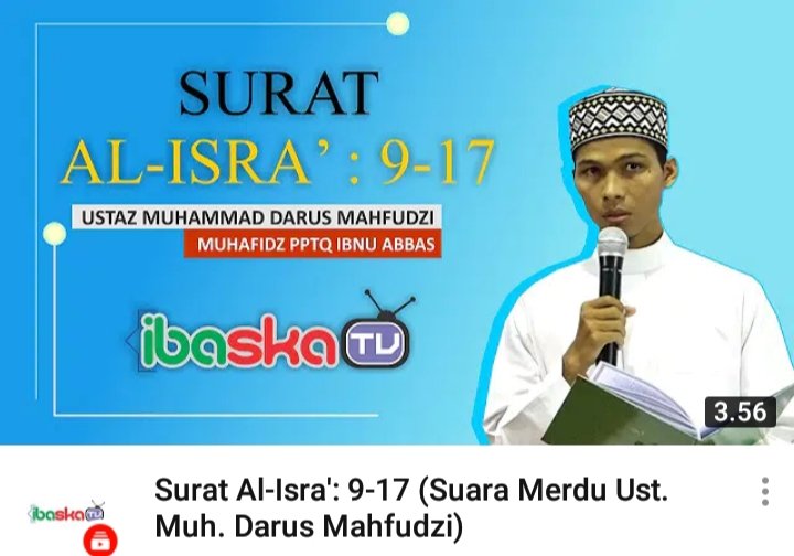 ibnuabbasklaten's tweet photo. https://t.co/Vj6Ert7jnb
QS. AL-ISRA': 9-17Ustaz Muhammad Darus Mahfudzi, Muhafidz PPTQ Ibnu Abbas
Yuk segera klik, tonton, Subscribe dan Lonceng agar dapat notifikasi video-video dakwah kami.
#IbnuAbbasKlaten
#Ibaska
#IbaskaTV
#Mengaji
#Tilawahmerdu https://t.co/O2IwVLNGgK