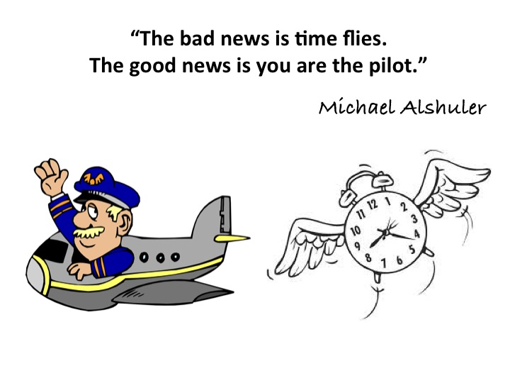 SIMclass's tweet image. Time goes by very quickly, so quickly that you almost didn’t notice it. You want bad news or good news? Well, Michael Alshuler says “The bad news is time flies. The good news is you are the pilot.” Are you a pilot of your time? Do not leave it to the autopilot! #timeflies #time