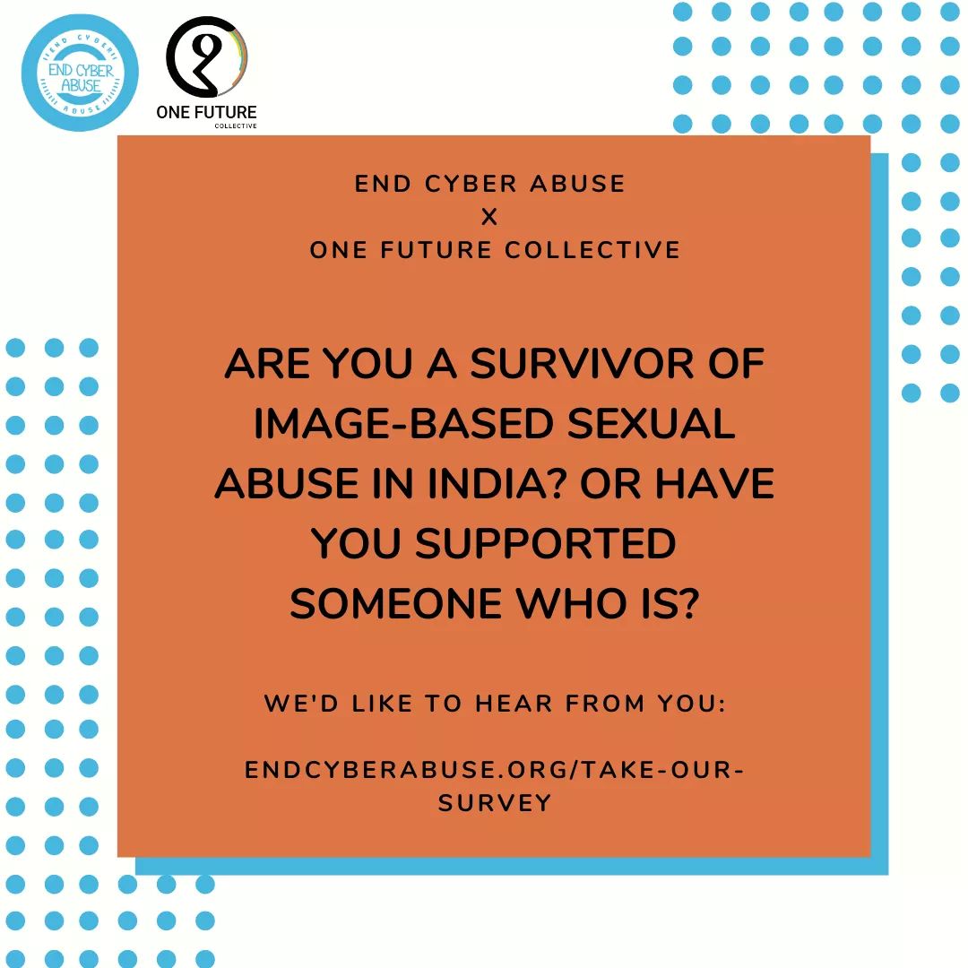 #Attention, Indian residents!

[@end_cyberabuse x @onefuture_india] have launched a series of anonymous & confidential surveys on image-based #cyberabuse (open-ended, for research purposes). 

Interested? Fill in & share: endcyberabuse.org/take-our-surve… #EndDigitalViolence #EndCyberAbuse
