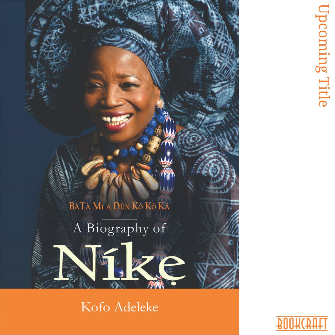 bookcraftafrica's tweet photo. #ForthcomingTitle. A compelling story about the life of Nike Davies-Okundaye. Available soon at a bookstore near you.
#bookcraft_ #bookstagram #bookstagramnigeria #Booklovers #readersofinstagram #newtitles #nikeartgallery #artandculture #biography https://t.co/9GzxJuuapf