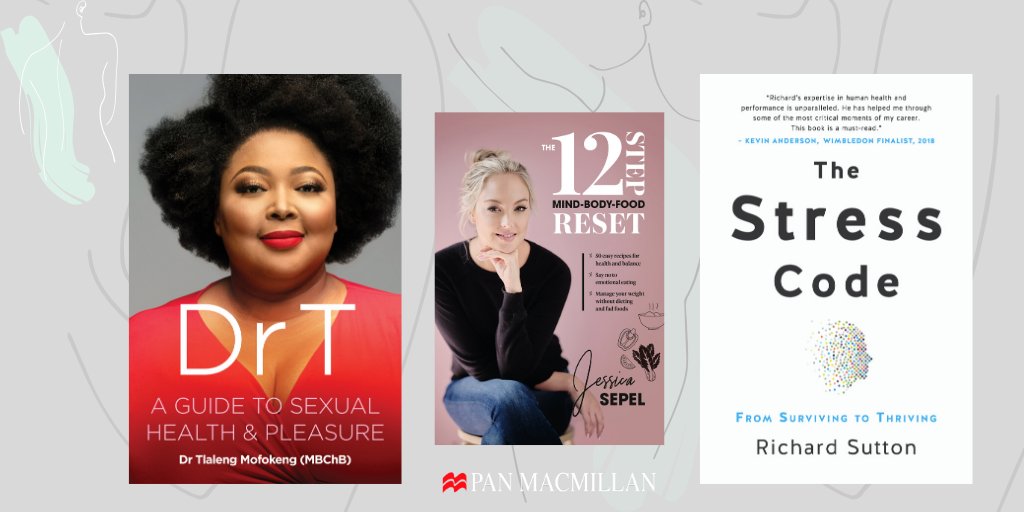 PanMacmillanSA's tweet photo. From @drtlaleng's #DrTSexBook to Jessica Sepel's #12StepMindBodyFoodReset and Richard Sutton's #TheStressCode, improve your health and wellbeing this year with a selection of #BacktoHealth books! https://t.co/zEoEkPxJZI https://t.co/Dh6f3L5aYU
